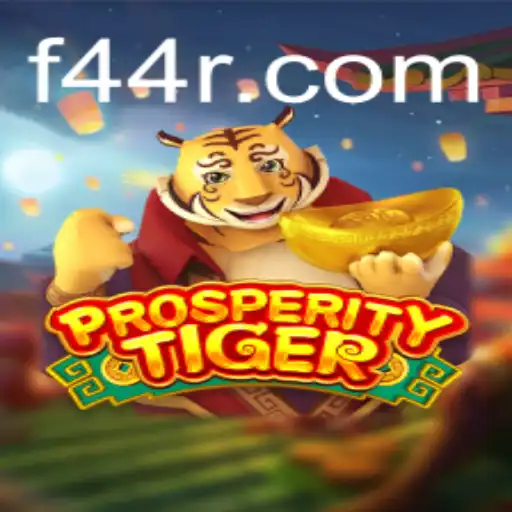 Exploring the Thrilling World of ProsperityTiger: A Comprehensive Guide